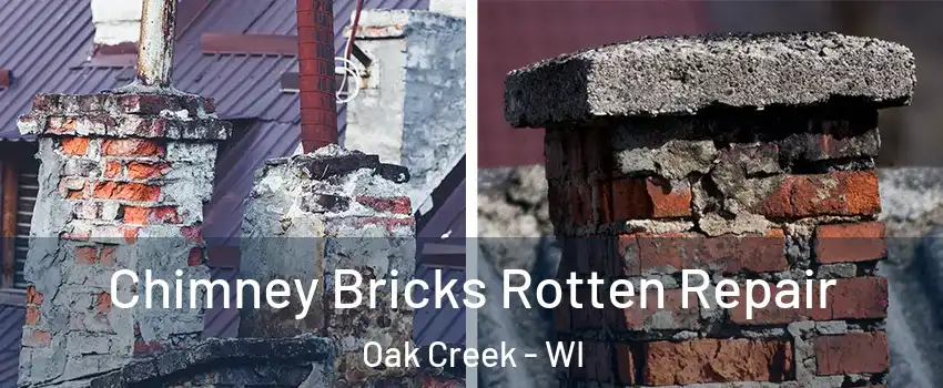  Chimney Bricks Rotten Repair Oak Creek - WI