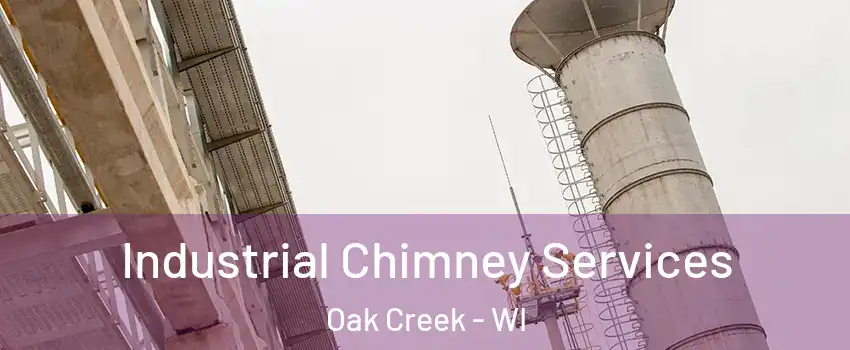  Industrial Chimney Services Oak Creek - WI